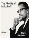 Cover image for The Afterlife of Malcolm X